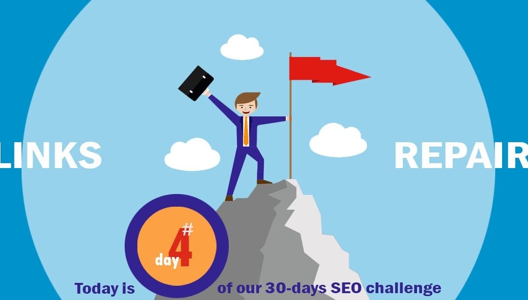 SEO Challenge Day 4 – Time To Fix Some Broken Links!