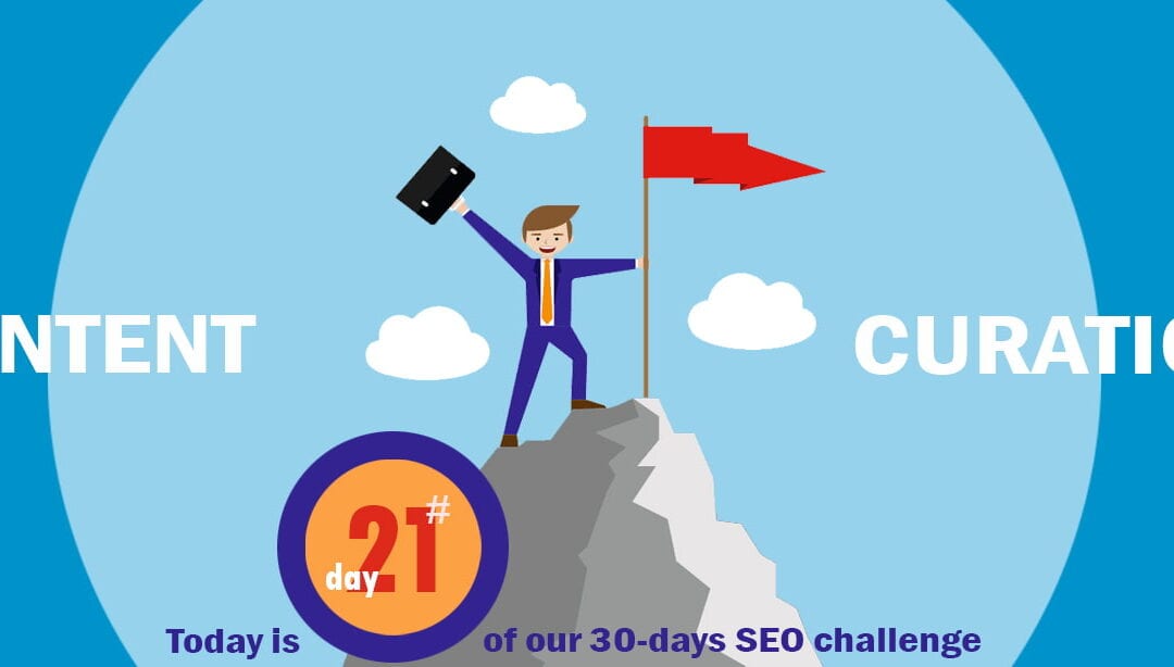 SEO Challenge Day 21 – Content Curation